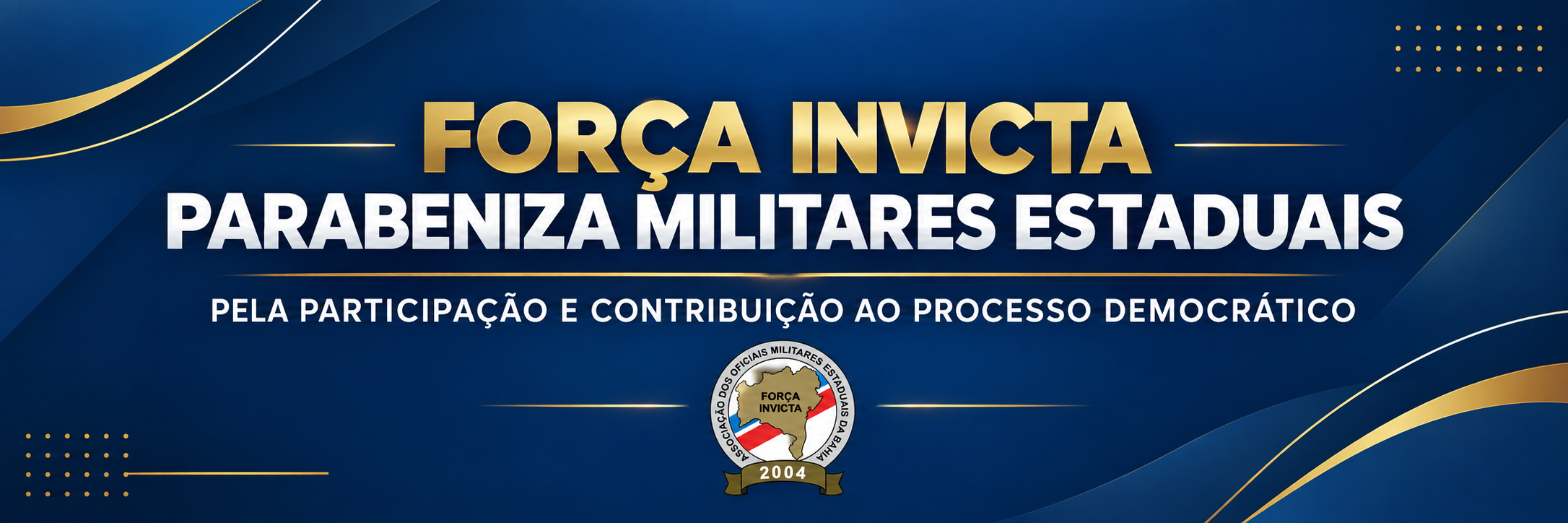 Força Invicta parabeniza militares estaduais pela participação e contribuição ao processo democrático